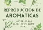 TALLER DE REPRODUCCION DE AROMATICAS
