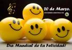 20 DE MARZO: DIA MUNDIAL DE LA FELICIDAD