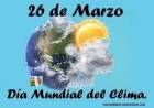 26 DE MARZO: DIA MUNDIAL DEL CLIMA