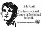 16 DE MARZO: DIA INTERNACIONAL DE LA ESCLAVITUD INFANTIL