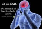 16 DE ABRIL: DIA MUNDIAL DE LA CONCIENCIA DEL ESTRES