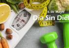 6 DE MAYO: DIA SIN DIETA