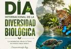 22 DE MAYO: DIA INTERNACIONAL DE LA DIVERSIDAD BIOLOGICA