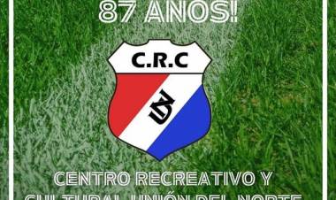 FELICES 87 AÑOS DE HISTORIA CENTRO RECREATIVO Y CULTURAL UNION DEL NORTE