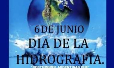 6 DE JUNIO: DIA DE LA HIDROGRAFIA