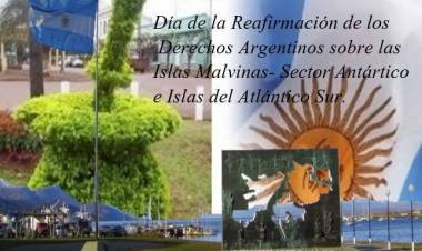 10 DE JUNIO: DIA DE LA REAFIRMACION DE LOS DERECHOS DE LAS ISLAS MALVINAS, SECTOR ANTARTICO E ISLAS DEL ATLANTICO SUR