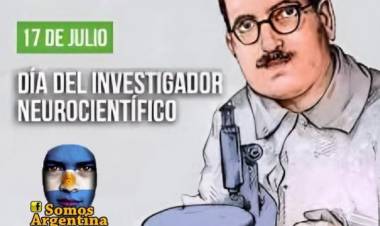 17 DE JULIO: DIA DEL INVESTIGADOR NEUROCIENTIFICO