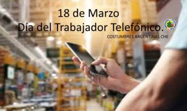 18 DE MARZO: DIA DEL TRABAJADOR TELEFONICO