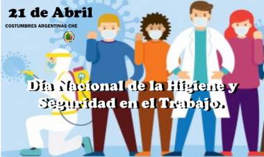 21 DE ABRIL: DIA NACIONAL DE LA HIGIENE Y SEGURIDAD EN EL TRABAJO