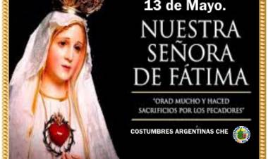 13 DE MAYO: DIA DE LA VIRGEN DE FATIMA