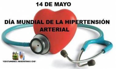 14 DE MAYO: DIA INTERNACIONAL DE LA HPERTENSION ARTERIAL