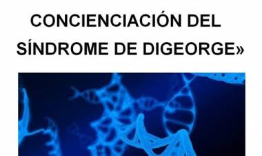 22 DE MAYO: DIA INTERNACIONAL DE CONCIENCIACION DEL SINDROME DIGEORGE