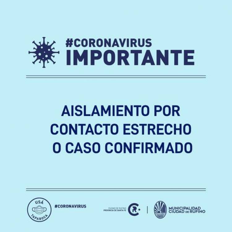 IMPORTANTE: AISLAMIENTO POR CONTACTO ESTRECHO O CASO CONFIRMADO
