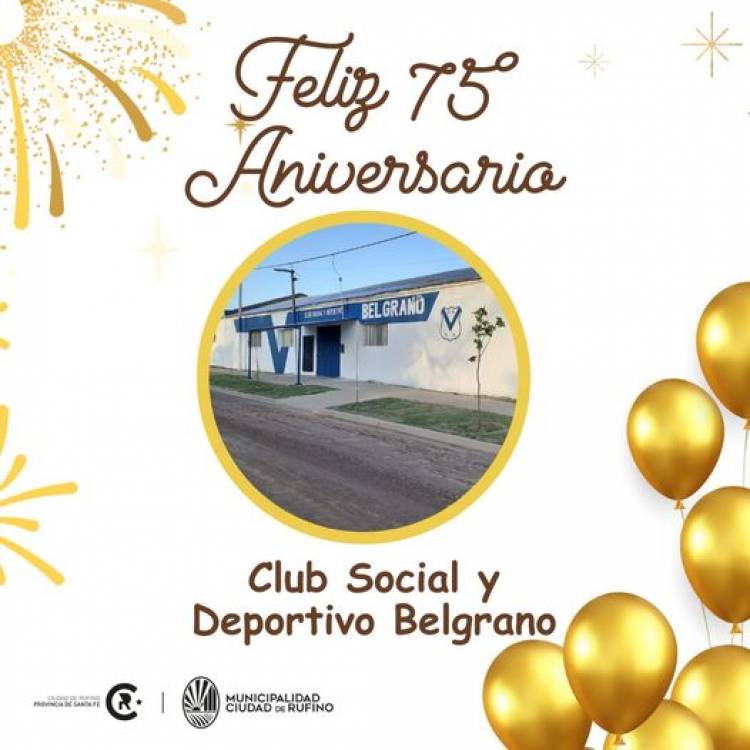 FELIZ ANIVERSARIO CLUB SOCIAL Y DEPORTIVO BELGRANO