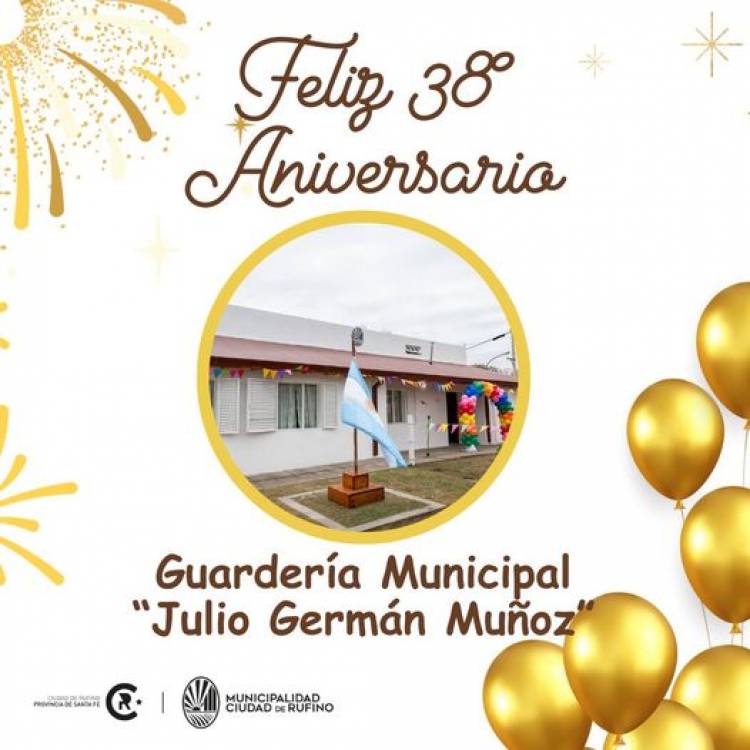 FELIZ 38 ANIVERSARIO GUARDERIA MUNICIPAL