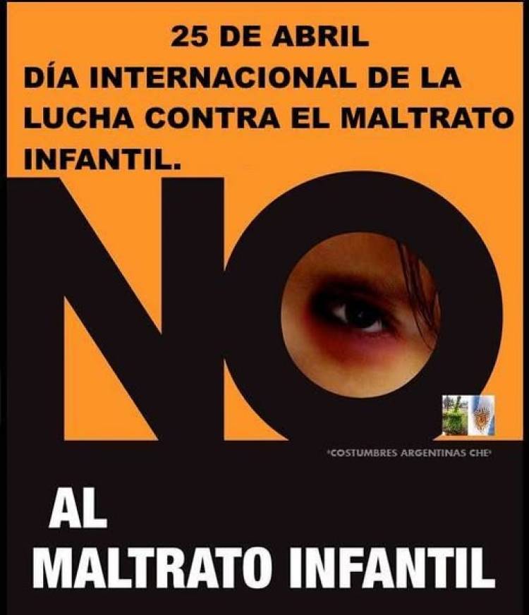 25 DE ABRIL: DIA INERNACIONAL DE LA LUCHA CONTRA EL MALTRATO INFANTIL
