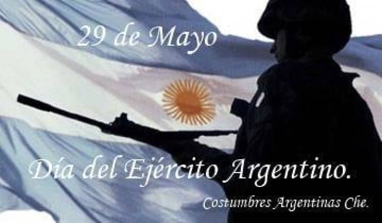 29 DE MAYO: DIA DEL EJERCITO ARGENTINO