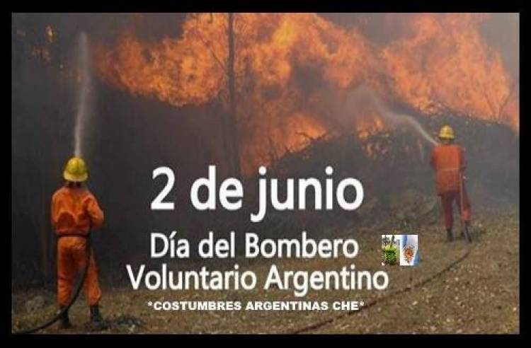 2 DE JUNIO: DIA DEL BOMBERO VOLUNTARIO ARGENTINO