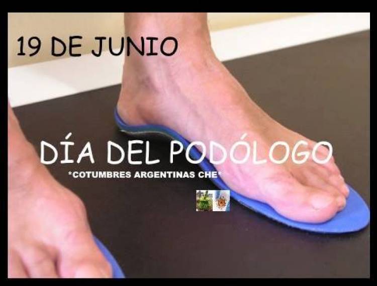 19 DE JUNIO: DIA DEL PODOLOGO
