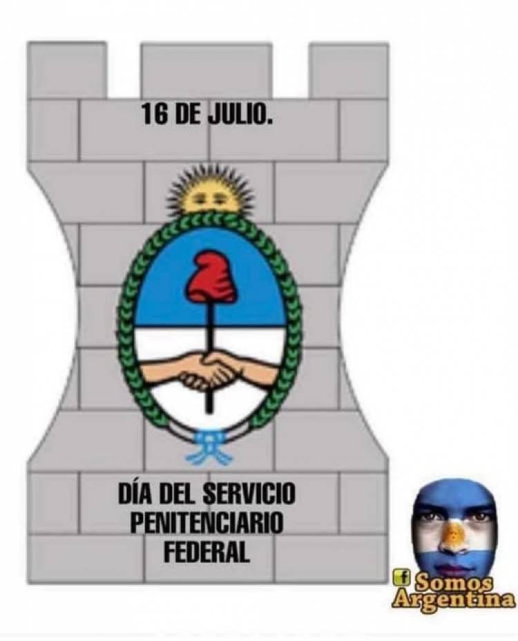 16 DE JULIO: DIA DEL SERVICIO PENITENCIARIO FEDERAL