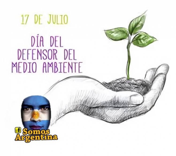 17 DE JULIO: DIA DEL DEFENSOR DEL MEDIO AMBIENTE