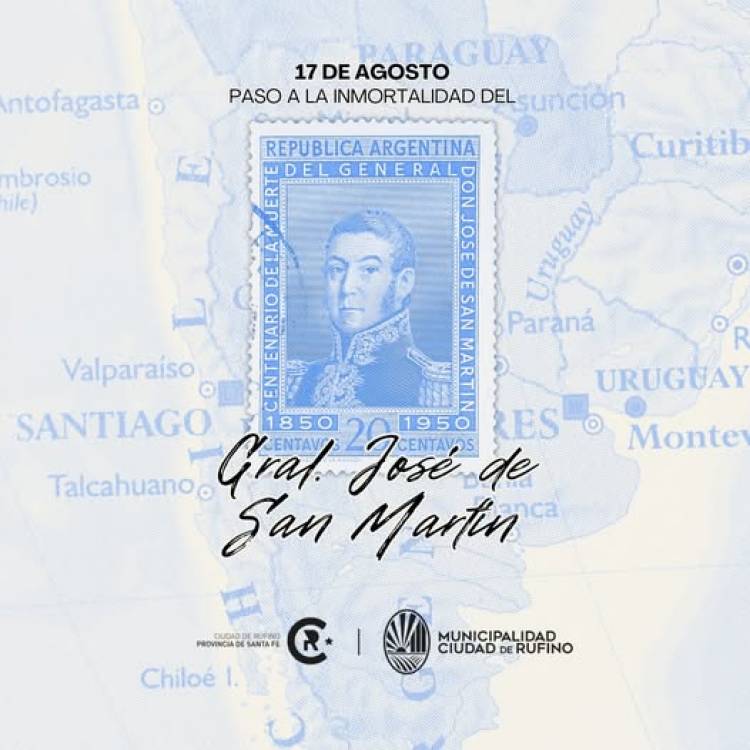 17 DE AGOSTO: PASO A LA INMORTALIDAD DEL GRAL JOSE DE SAN MARTIN