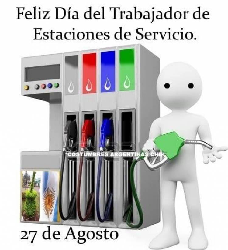 27 DE AGOSTO: DIA DEL TRABAJADOR DE LAS ESTACIONES DE SERVICIO