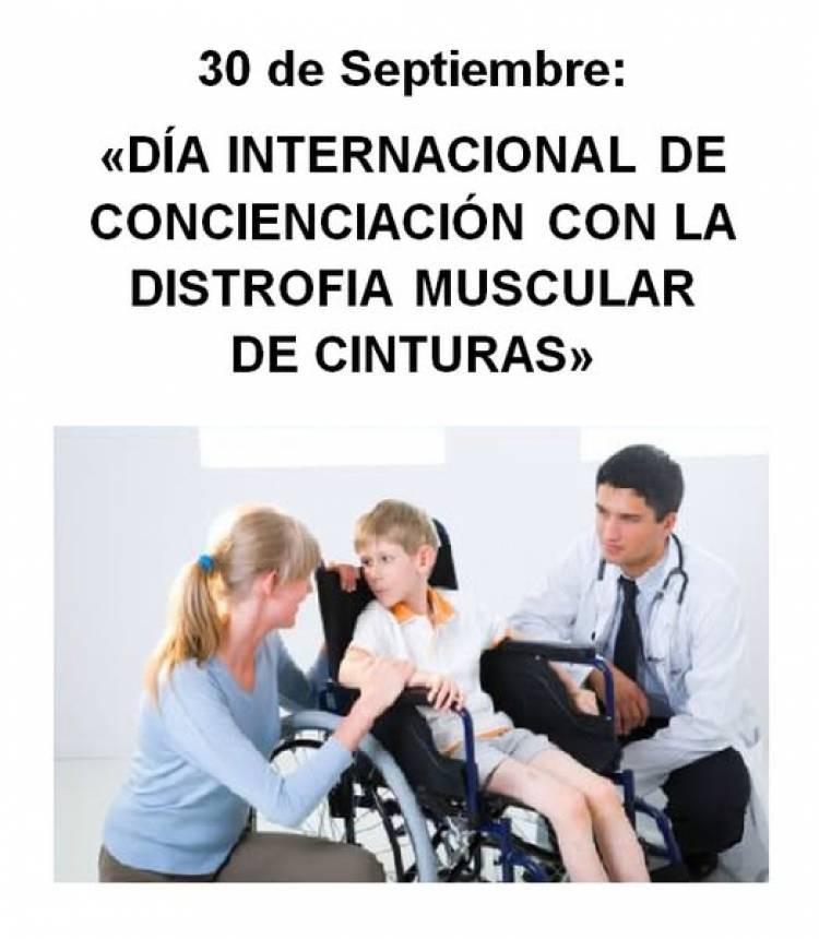 1 DE OCTUBRE; DIA INTERNACIONAL CONCIENCIACION DE DISTROFIA MUSCULAR DE CINTURA