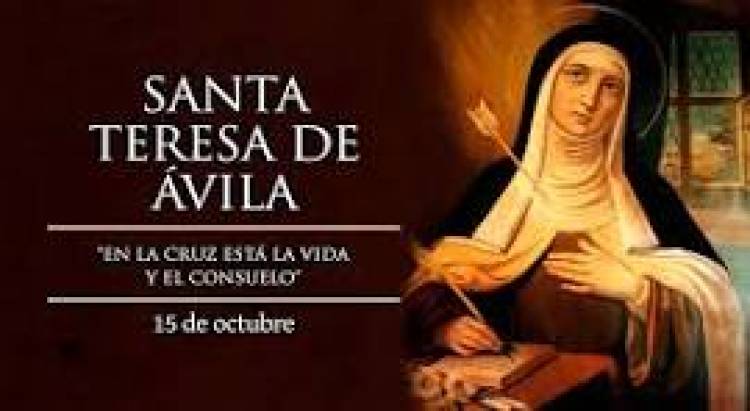 15 DE OCTUBRE: SANTA TERESA DE AVILA