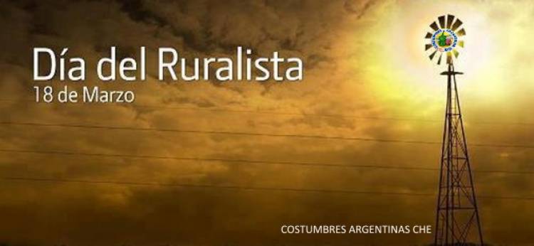 18 DE MARZO: DIA DEL RURALISTA
