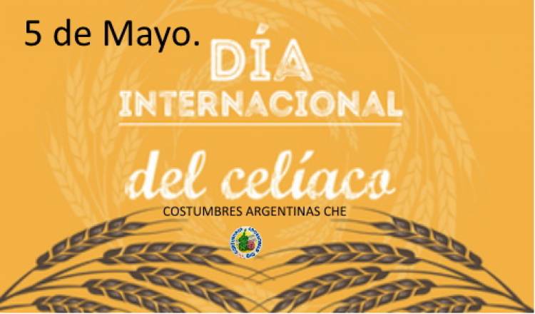 5 DE MAYO: DIA INTERNACIONAL DEL CELIACO