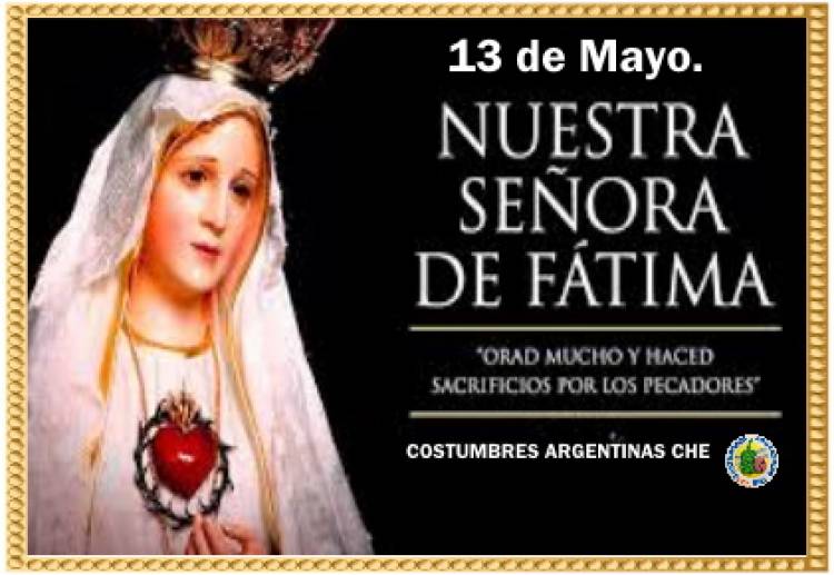 13 DE MAYO: DIA DE LA VIRGEN DE FATIMA